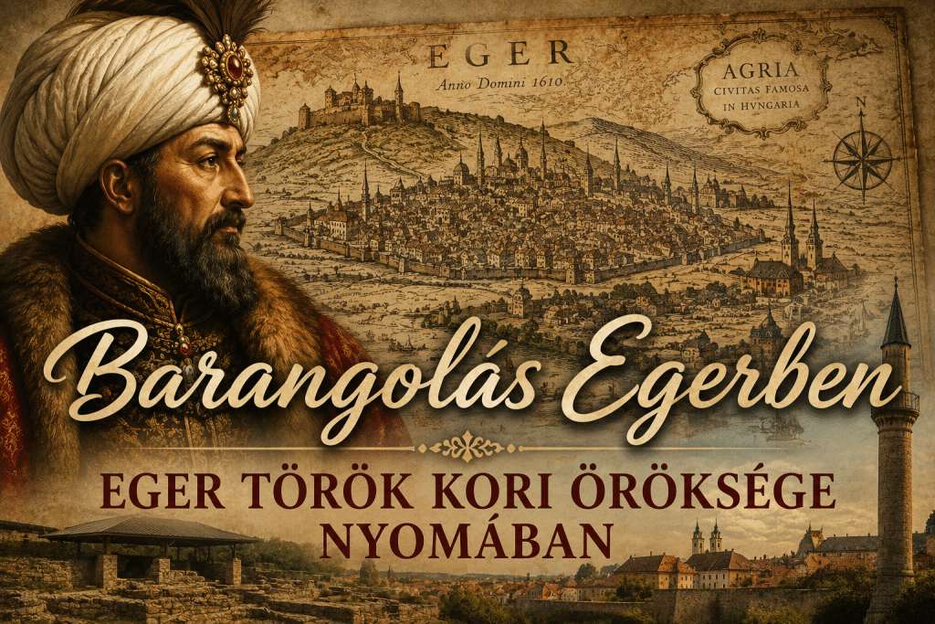 Barangolás Egerben