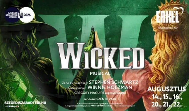 Szabadtéri bemutató Szegeden -Wicked